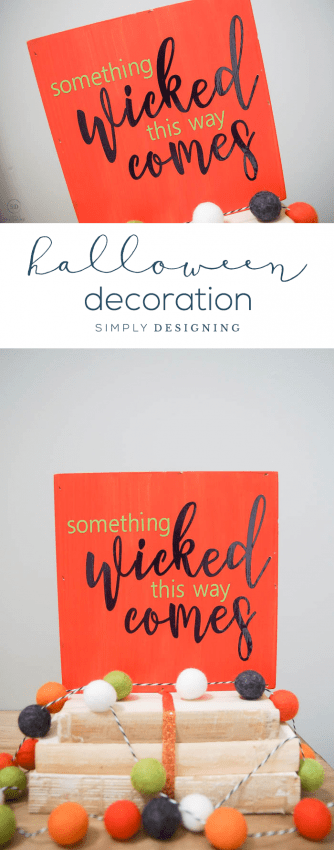 Easy DIY Halloween Decoration with Vinyl - Something Wicked This Way Comes - SVG File - Free Cut File - Halloween