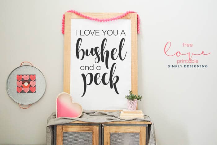 I Love You a Bushel and a Peck Printable - free love printable - perfect print for bedroom or valentines day printable art