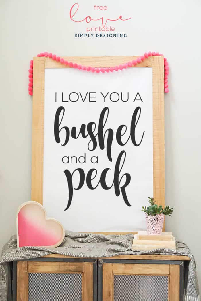 I Love You a Bushel and a Peck Printable - free valentines day print - art print