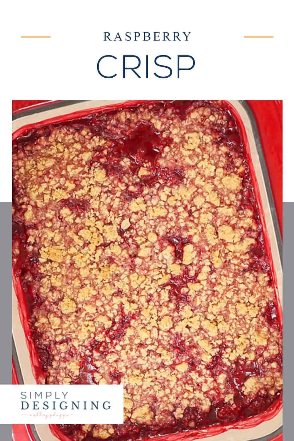 The best Raspberry Crisp recipe