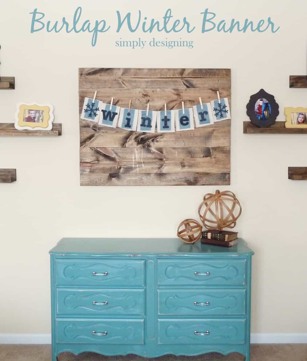 winter+burlap+banner1 | Burlap Winter Banner | 29 | DIY 4x4 Wall Art