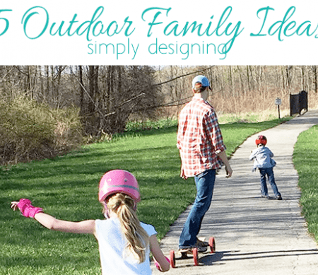 5 Outdoor Family Ideas for Summer