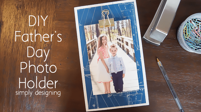 Fathers Day Photo Holder featured image | DIY Photo Holder for Fathers Day | 36 | st patricks day print