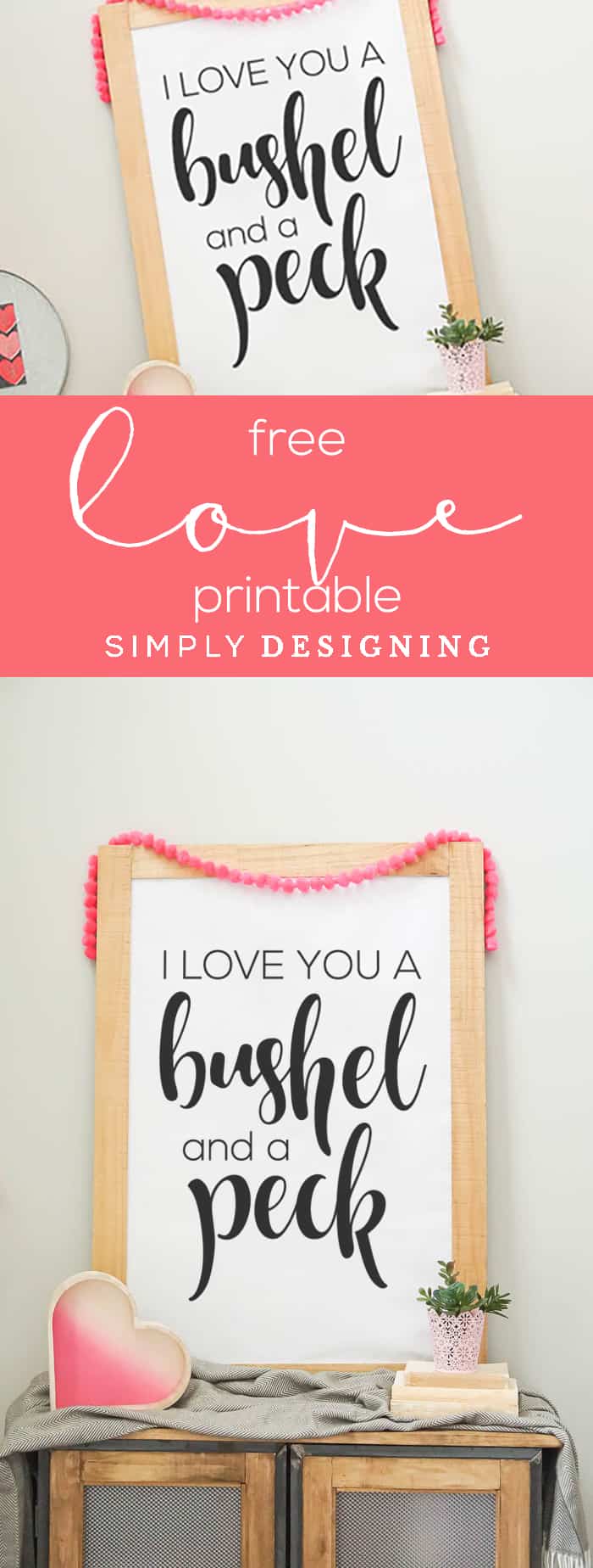 Free Valentines Day Print - Free Master Bedroom Print - Free Love Print - I Love You Printable - I love you a bushel and a peck - Simply Designing